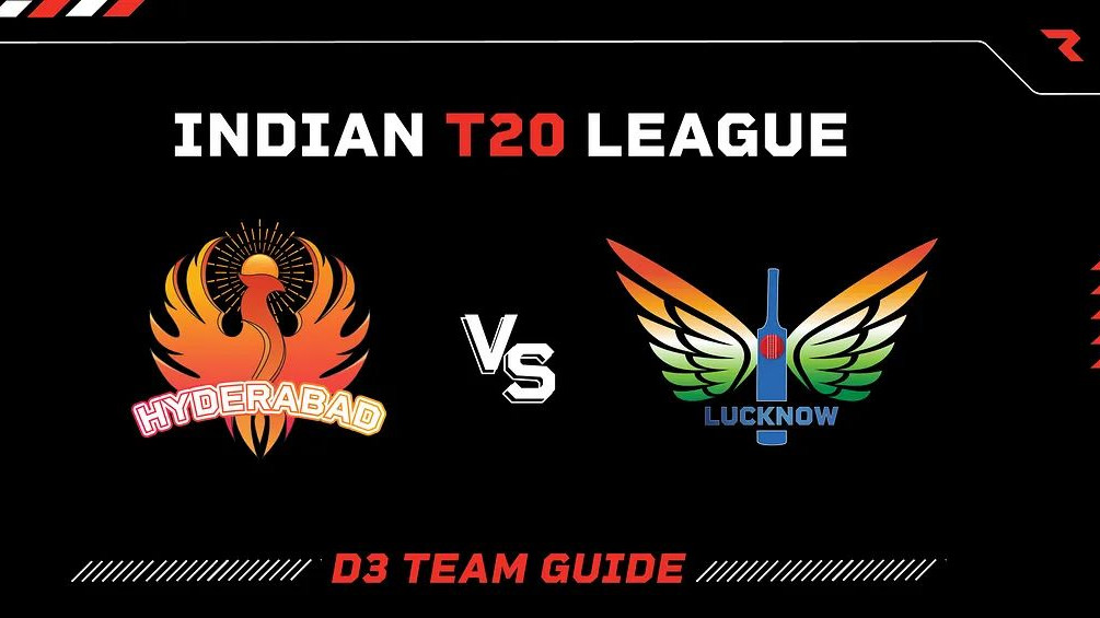 Indian T20 League 2023 — Match 58: Hyderabad vs Lucknow | D3 Guide