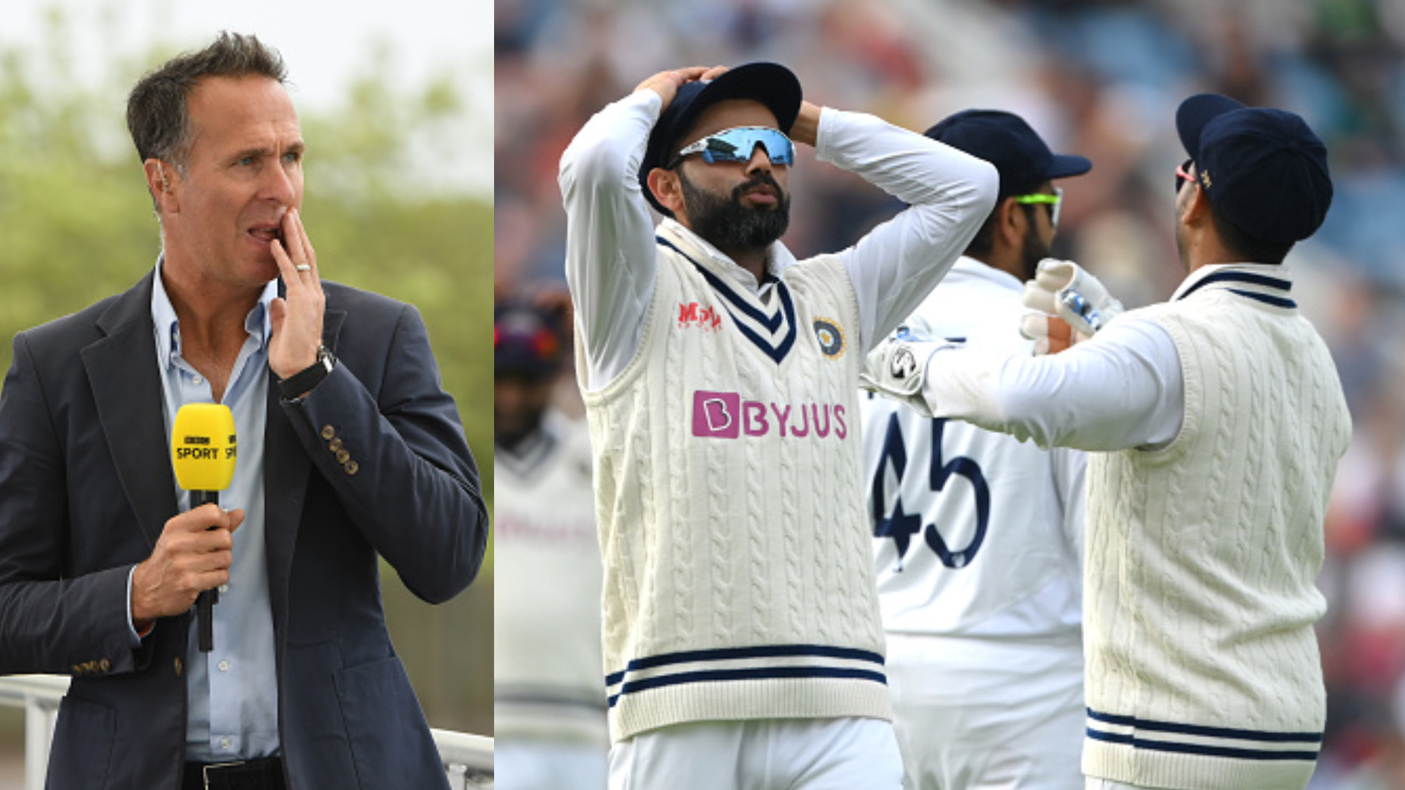 ENG v IND 2021: India played thinking that we don’t need this win today- Vaughan slams visitors’ batting