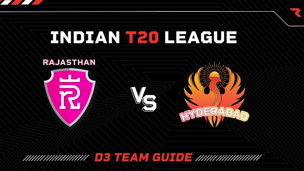 Indian T20 League 2023 — Match 52 Rajasthan vs Hyderabad D3 Guide