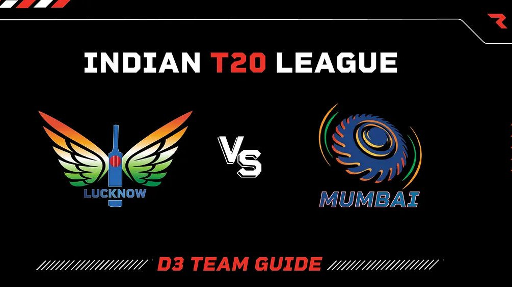 Indian T20 League 2023 — Match 63: Lucknow vs Mumbai | D3 Guide