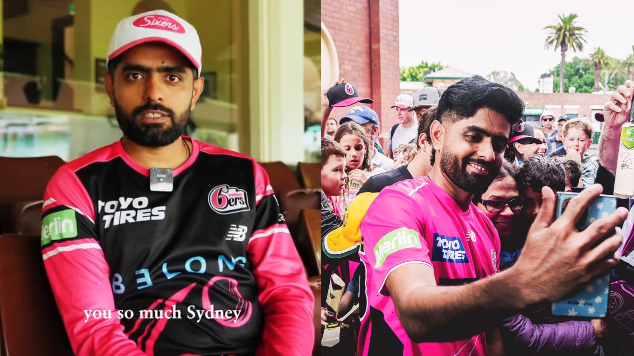 BBL 15: WATCH- “Thanks for having me”- Babar Azam shows gratitude to Sydney Sixers and fans after maiden BBL stint