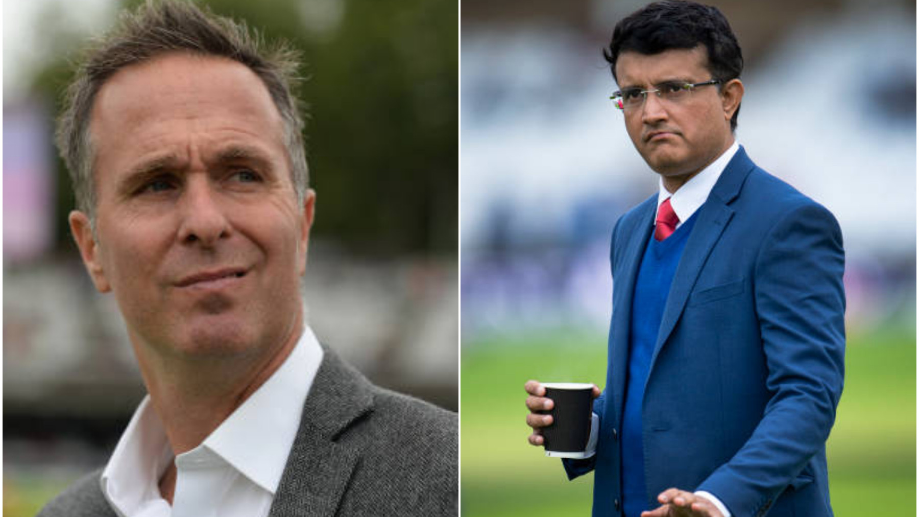 ENG v IND 2021: Vaughan responds to Ganguly's claim of Indian cricket being far ahead of the rest 