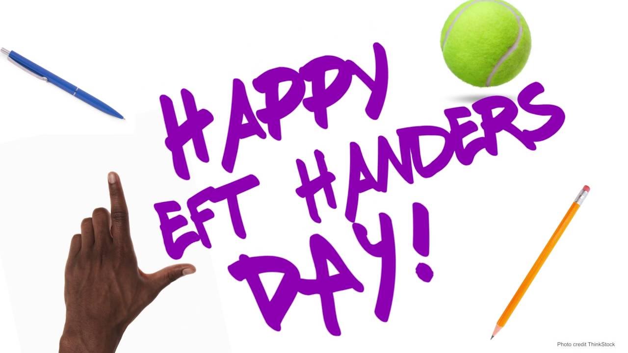 13th August is celebrated as World Left-handers day 