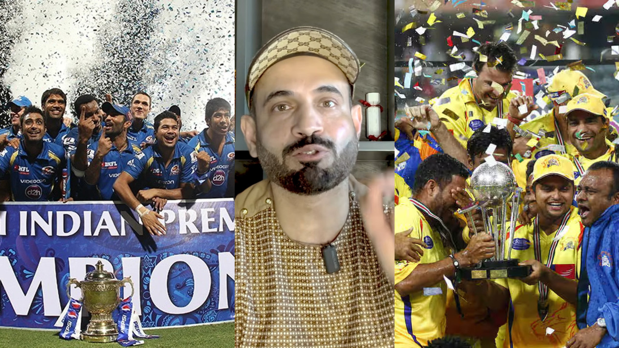 Mumbai Indians or Chennai Super Kings? Irfan Pathan reasons which franchise is the 'greatest team In IPL history'